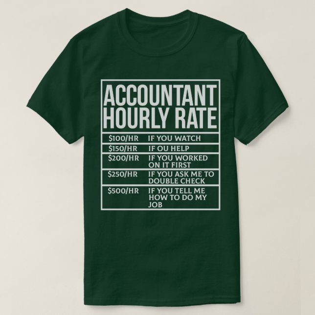 Buchhalter Stundensatz Funny Accounting Witze 2 T-Shirt (Design vorne)