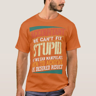 Buchhalter wir können 27t korrigieren dumme Buchfü T-Shirt