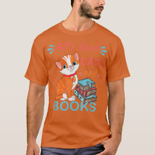 Buchleser Alles, was ich brauche, ist Bücher Katze T-Shirt