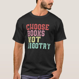 Buchliebhaber Geschenke wählen Bücher nicht Bigotr T-Shirt