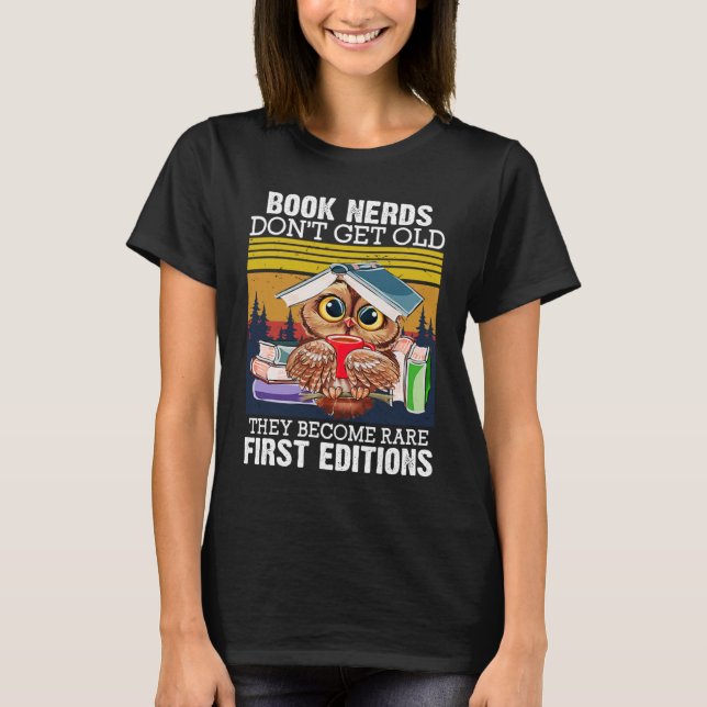 Buchstäbchen werden nicht alt, sie werden seltene  T-Shirt (Vorderseite)