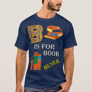 Buchstabe B für den Buchkäufer T-Shirt