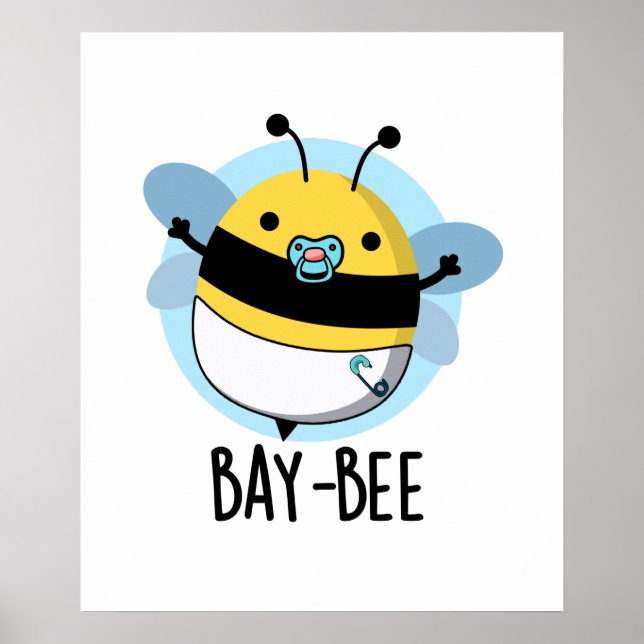 Bucht-Biene Funny Baby Bee Pun Poster (Vorne)