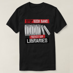 Buchverbote stoppen Bibliotheken schützen T-Shirt