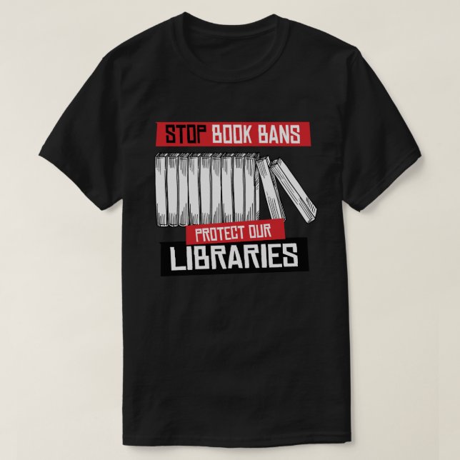 Buchverbote stoppen Bibliotheken schützen T-Shirt (Design vorne)