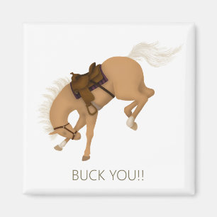 Buck dich! Funny Palomino Pferd Magnet