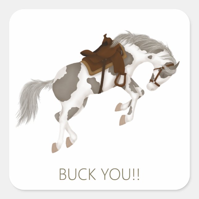 Buck dich! Funny pinto Pferd Quadratischer Aufkleber (Vorderseite)