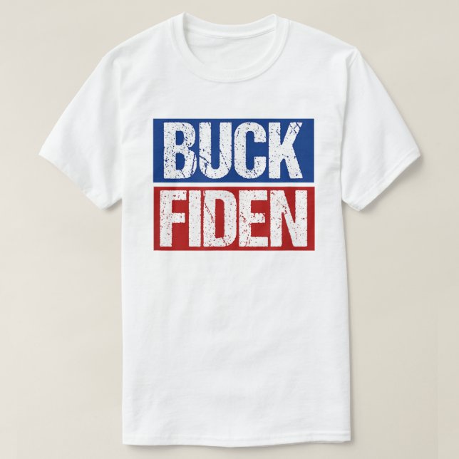 BUCK FIDEN Anti Joe Biden T - Shirt (Design vorne)
