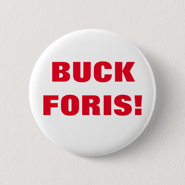 BUCK FORIS! Abzeichen Button (Vorderseite)