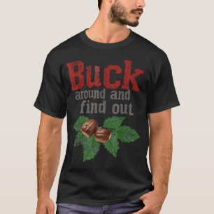 Buck herum und finde es heraus Lustiges Ohio-Haus T-Shirt