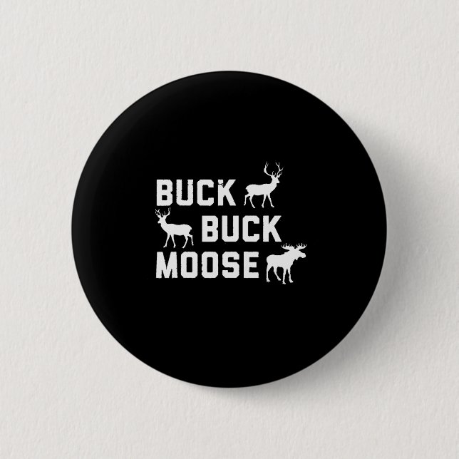 Buck Moose Funny Junting Saison Button (Vorderseite)
