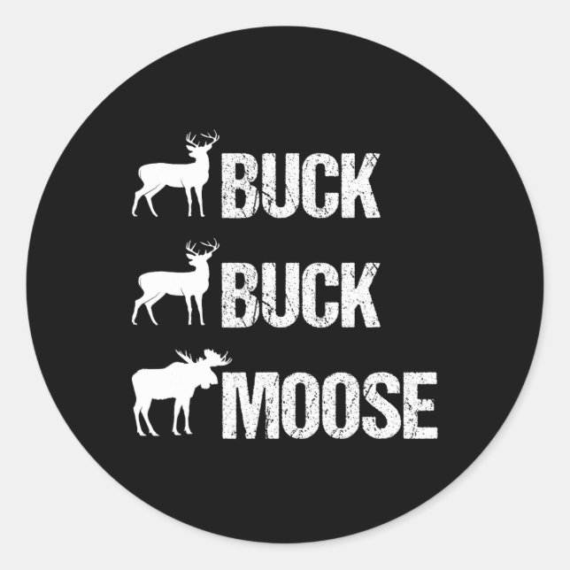 Buck Moose Funny Moose Buck Jagd Runder Aufkleber (Vorderseite)