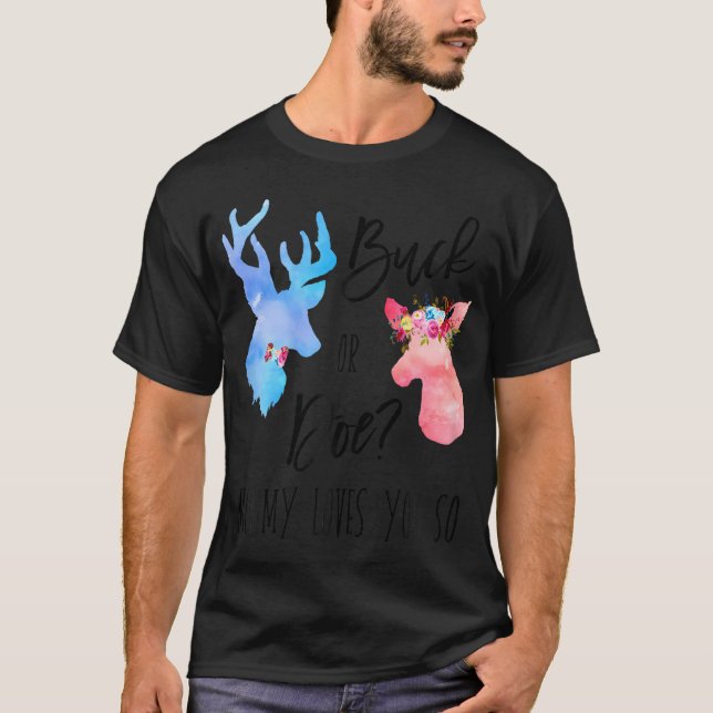 Buck oder Doe Mommy Lieben Sie so Geschlecht offen T-Shirt (Vorderseite)