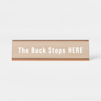 Buck Stops Here Funny Novelty Schreibtischnamensplakette