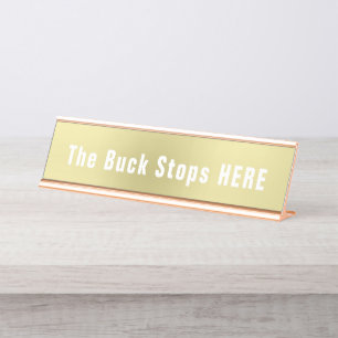 Buck Stops Here Funny Novelty Schreibtischnamensplakette