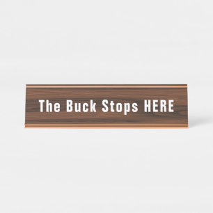 Buck Stops Here Funny Novelty Schreibtischnamensplakette