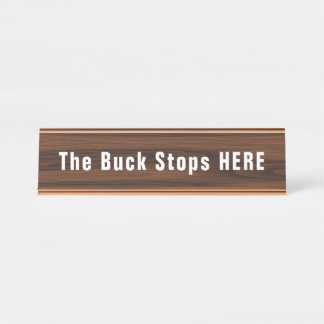 Buck Stops Here Funny Novelty Schreibtischnamensplakette