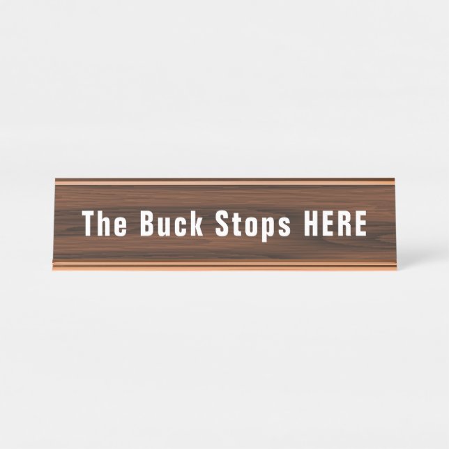 Buck Stops Here Funny Novelty Schreibtischnamensplakette (Vorderseite )