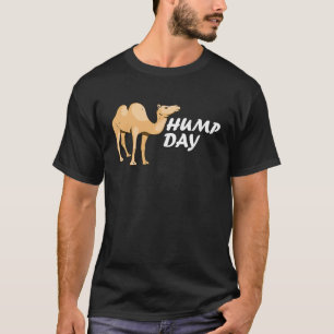 Buckel Tag Kamel Buckel Tag Mittwoch Arbeit Kamel T-Shirt