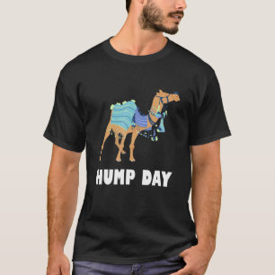 Buckel Tag Kamel Kamel Kleid Mittwoch Arbeit Bucke T-Shirt