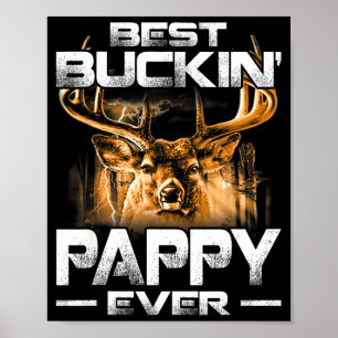 Buckin 'Pappy Ever Hemd Hirschjagd Bucking Vater Poster