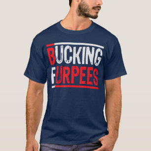 Bucking Furpees Burpees Workout Enthusiast Weihnac T-Shirt