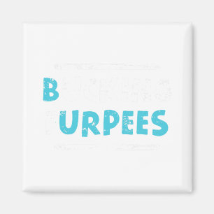 Bucking Furpees Lustiges Workout-Gym-Humor-T-Shirt Magnet