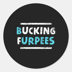 Bucking Furpees Lustiges Workout Gym Humor Tee Bod Runder Aufkleber