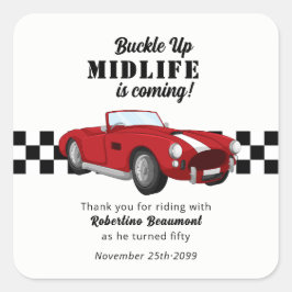 Buckle Up Funny Midlife Car 50th Birthday Quadratischer Aufkleber