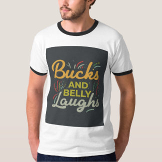 Bucks und Bauch-Lachen T-Shirt