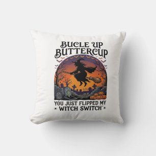 Bucle Up Buttercup Hexe Schalter Halloween Besen P Kissen
