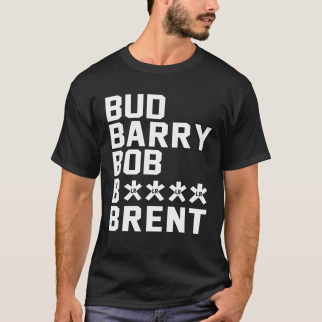 Bud Barry Bob B.Itch Brent T-Shirt (Vorderseite)