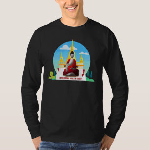 Buddha Achtsamkeit Buddhist Gautama Buddhismus Lie T-Shirt