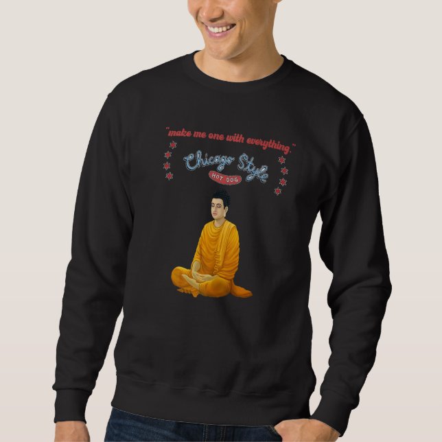 Buddha Chicago Style Hot Dog eins mit allem Sweatshirt (Vorderseite)