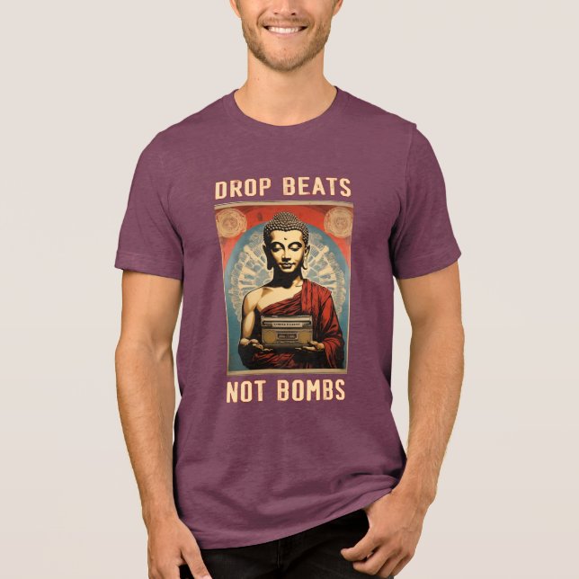 Buddha DJ T - Shirt - "Drop Beats Not Bombs" (Vorderseite)