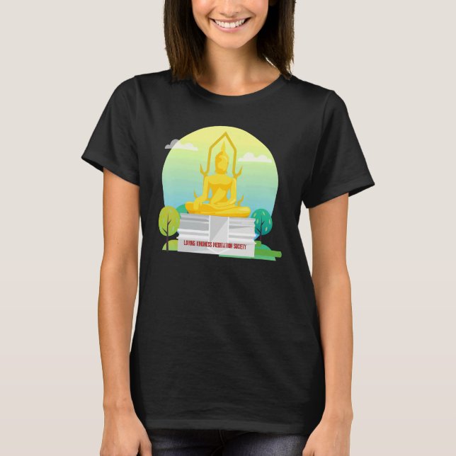 Buddha Mindfulness Buddhist Gautama Buddhism Lovin T-Shirt (Vorderseite)