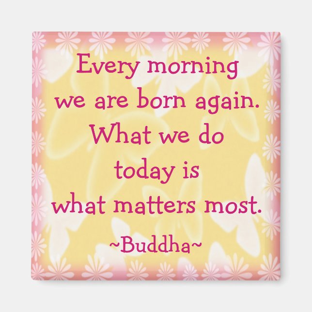 Buddha Morning Motivation Magnet (Vorne)