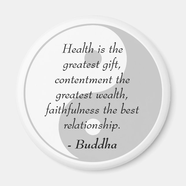 Buddha Quotes - Gesundheit, Inhalt, Treue Magnet (Vorne)