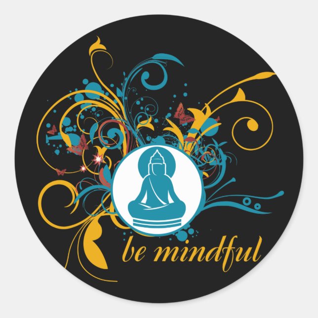 Buddha sei aufmerksam runder aufkleber (Vorderseite)