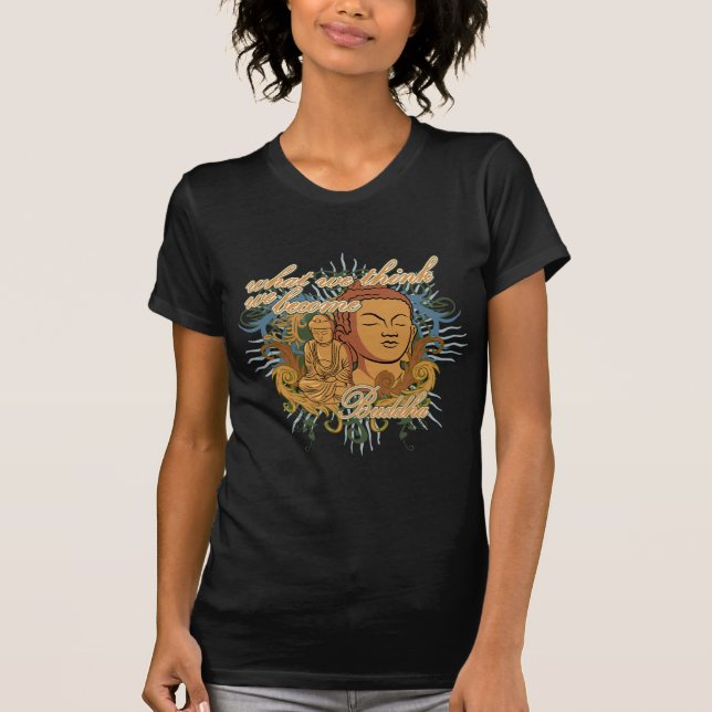 Buddha werden Zitat T-Shirt (Vorderseite)