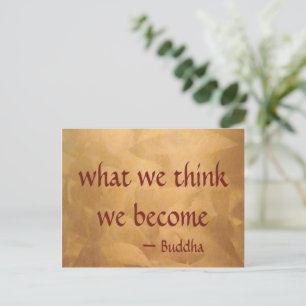 Buddha-Zitat; Was wir denken, werden wir Postkarte