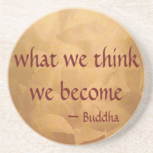 Buddha-Zitat; was wir denken zu werden Getränkeuntersetzer
