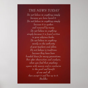 Buddha zitieren Sie News heute nicht glauben Poster