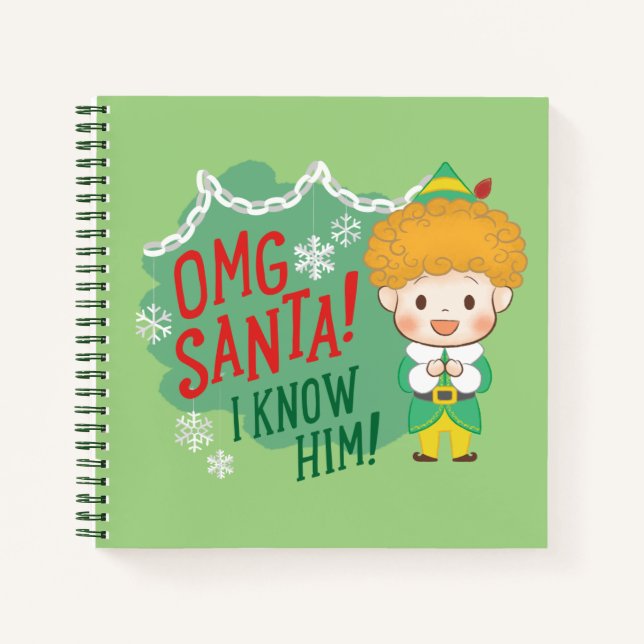 Buddy der Elf OMG Santa! Ich kenne ihn! Notizbuch (Vorderseite)