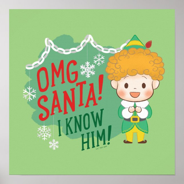 Buddy der Elf OMG Santa! Ich kenne ihn! Poster (Vorne)
