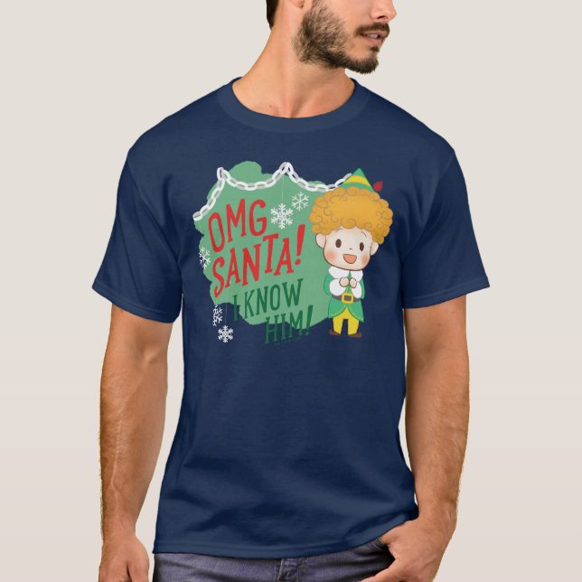 Buddy der Elf OMG Santa! Ich kenne ihn! T-Shirt (Vorderseite)