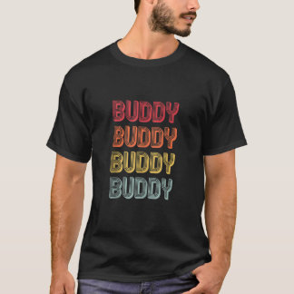 BUDDY Gift Name Personalized Funny Retro Vintage B T-Shirt