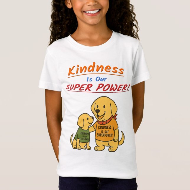 Buddy sharing "Kindness Is Our Super Power T-Shirt (Vorderseite)