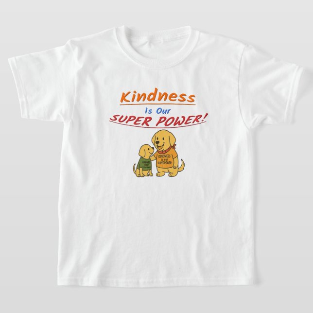 Buddy sharing "Kindness Is Our Super Power" T-Shirt (Ablage )