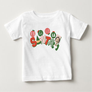 Buddy the Elf Fa La La La Santa Baby T-shirt